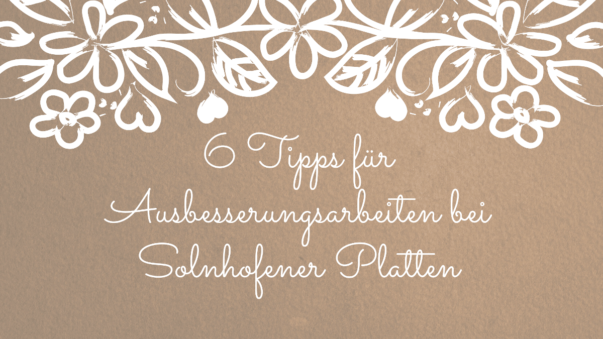 Solnhofener Platten ausbessern